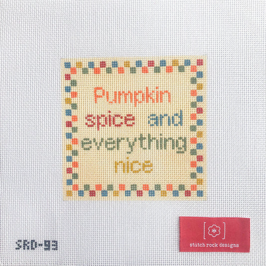Pumpkin Spice and Everything Nice Square